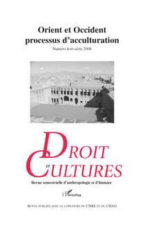 Revue droit et cultures hors-série - orient et occident - processus d'acculturation
