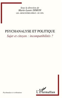 Psychanalyse et politique - sujet et citoyen - incompatibilités ?