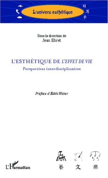 L'esthétique de l'effet de vie - perspectives interdisciplinaires