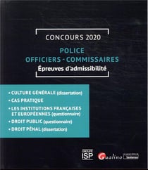 Police - officiers - commissaires : concours 2020 - épreuves d'admissibilité
