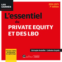 L'essentiel du Private Equity et des LBO : Tout pour s'initier aux opérations de capital-risque (édition 2024/2025)
