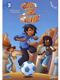 Foot 2 rue - saison 1 Tome 1 : premier match