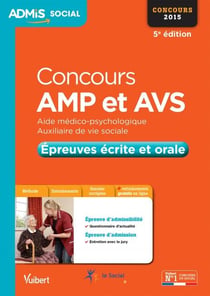 Concours amp et avs - épreuves écrite et orale 2015 (5e édition)