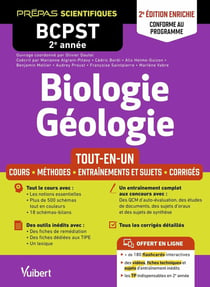 Biologie-Géologie BCPST 2e année - Tout-en-un - Conforme au programme : Cours - Schémas-bilan - Méthodes et observations - Entraînement complet et sujets de concours corrigés - Tous les TP en ligne (2e édition)