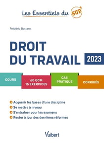 Les essentiels du sup' : droit du travail : cours - QCM - exercices - corrigés (édition 2023)