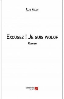 Excusez ! je suis wolof