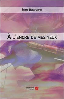 À l'encre de mes yeux