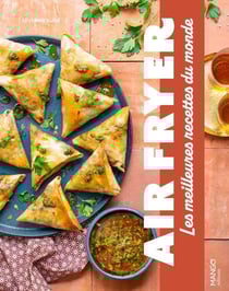 Air fryer : Les meilleures recettes du monde