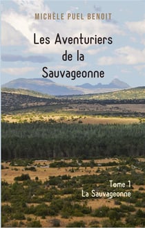 Les aventuriers de la sauvageonne - tome 1 la sauvageonne