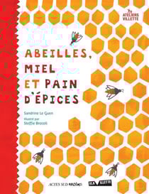 Abeilles, miel et pain d'épices
