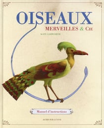 Oiseaux, merveilles & cie - manuel d'instructions