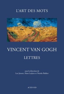 Lettres de van gogh - l'art des mots