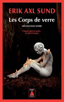 Les corps de verre - mélancolie noire