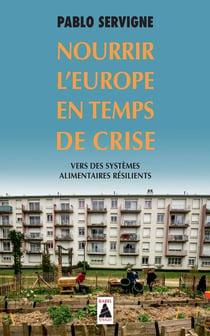 Nourrir l'Europe en temps de crise - vers des systèmes alimentaires résilients