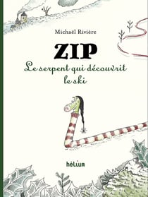 Zip, le serpent qui découvrit le ski