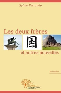 Les deux freres et autres nouvelles