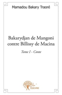 Bakarydjan de Mangoni contre Billissy de Macina t.1