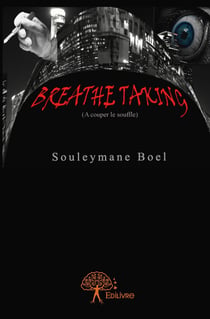 Breathe Taking : (A couper le souffle)