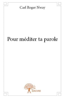 Pour méditer ta parole