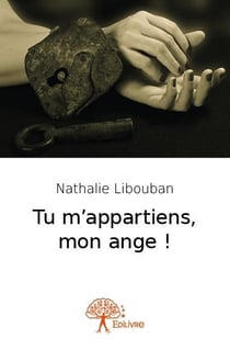 Tu m'appartiens, mon ange !