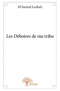 Les déboires de ma tribu