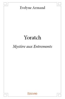 Yoratch - mystère aux entremonts