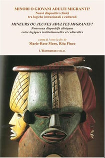 Mineurs ou jeunes adultes migrants ? nouveaux dispositifs cliniques entre logiques institutionnelles et culturelles
