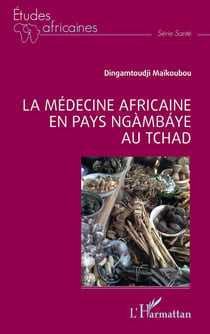 La médecine africaine en Pays ngambaye au Tchad