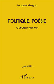 Politique, poésie : Correspondance