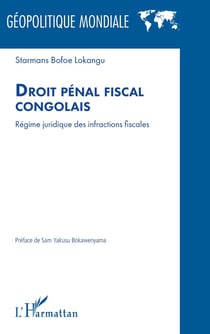 Droit pénal fiscal congolais : Régime juridique des infractions fiscales