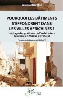 Pourquoi les bâtiments s’effondrent dans les villes africaines ?