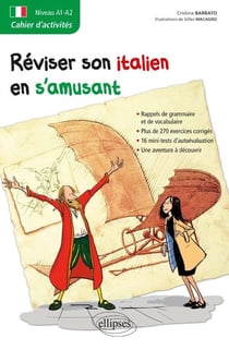 Réviser son italien en s'amusant - cahier d'activités - a1-a 2