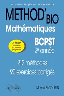 Mathématiques : BCPST 2e année - 212 méthodes et 90 exercices corrigés (3e édition)