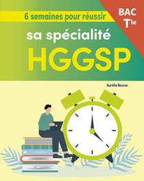 6 semaines pour réussir sa spécialité HGGSP au bac : Terminale