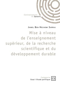 Mise à niveau de l'enseignement supérieur, de la recherche scientifique et du développement dur