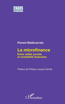 La microfinance - entre utilité sociale et rentabilité financière