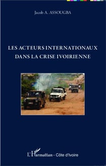 Acteurs internationaux dans la crise ivoirienne