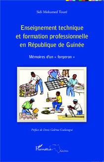 Enseignement technique et formation professionnelle en République de Guinée - mémoires d'un forgeron