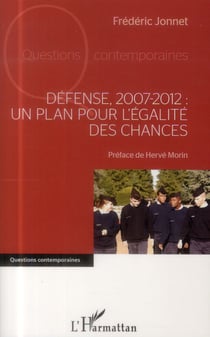Défense 2007-2012 : un plan pour l'égalité des chances