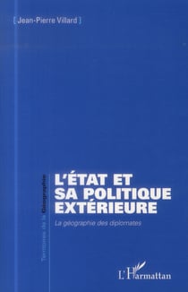 L'état et sa politique extérieure - la géographie des diplomates
