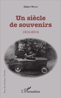 Un siècle de souvenirs - 1914-2014