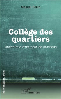 Collège des quartiers - chronique d'un prof de banlieue