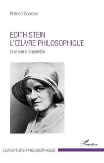 Edith Stein, l'oeuvre philosophique une vue d'ensemble