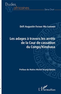 Les adages à travers les arrets de la cour de cassation du congo/kinshasa