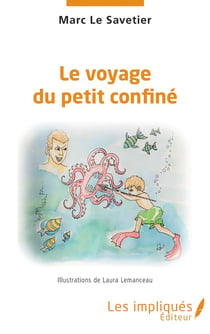 Le voyage du petit confiné