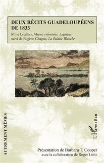 Deux récits guadeloupéens de 1833 : Mme letellier, "moeurs coloniales. esquisses"