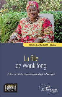 La fille de Wonkifong : entre vie privée et professionnelle à la Sotelgui