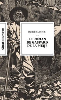 Le roman de Gaspard de la Meije (Poche)