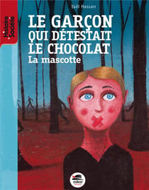 Le garçon qui détestait le chocolat - la mascotte