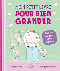 Mon petit guide pour bien grandir - pour les enfants et les parents